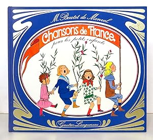 Chansons de France pour les petits enfants.