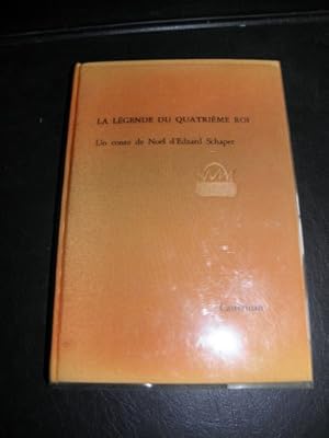 Bild des Verkufers fr La Lgende du quatrime roi : Edie Legende vom vierten Knige, un conte de Nol d'Edzard Schaper traduit de l'allemand par Ren Wintzen et i zum Verkauf von Ammareal