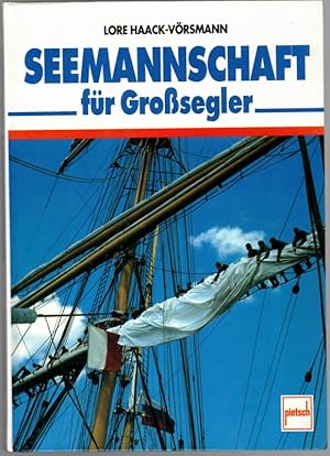 Seemannschaft für Großsegler. 1. Auflage.