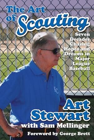Seller image for The Art of Scouting: Seven Decades Chasing Hopes and Dreams in Major League Baseball for sale by Reliant Bookstore