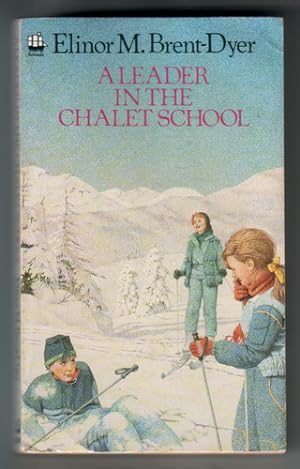 Seller image for A Leader in the Chalet School for sale by The Children's Bookshop