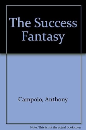 Seller image for The Success Fantasy for sale by ZBK Books