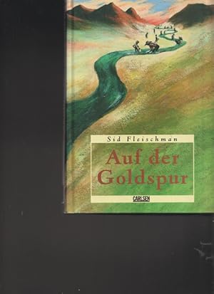 Seller image for Auf der Goldspur. for sale by Ant. Abrechnungs- und Forstservice ISHGW