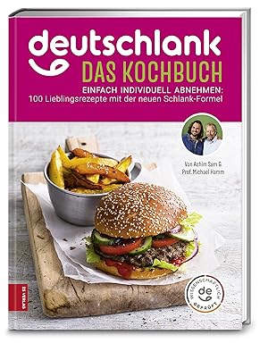 Seller image for Deutschlank - das Kochbuch; einfach individuell abnehmen : 100 Lieblingsrezepte mit der neuen Schlank-Formel / von Achim Sam & Prof. Michael Hamm for sale by Licus Media