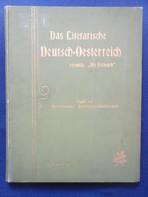 Imagen del vendedor de Das literarische Deutsch-Oesterreich vormals: ?Die Ostmark?. Organ der Deutsch-Oesterreichischen Schriftsteller-Genossenschaft. Erster Jahrgang. a la venta por Antiquariat Klabund Wien