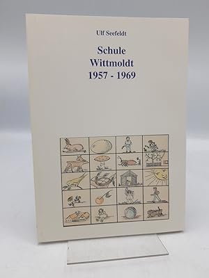 Schule Wittmoldt 1957 - 1969 / Ulf Seefeldt