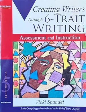 Seller image for Creating Writers Through 6-Trait Writing - Assessment and Instruction for sale by Dr.Bookman - Books Packaged in Cardboard