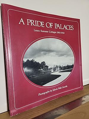 Seller image for A Pride of Palaces: Lenox Summer Cottages, 1883-1933 : Sixty Photographs for sale by Losaw Service