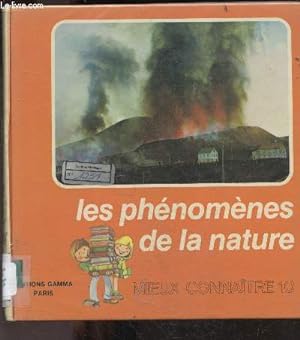 Seller image for Les phenomenes de la nature - Collection Mieux connaitre N10 for sale by Le-Livre