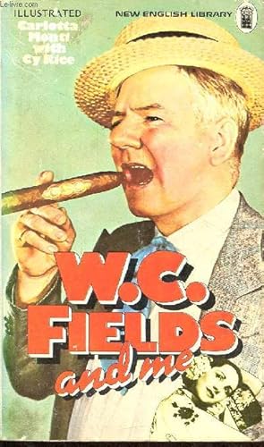 Image du vendeur pour W.C.Fields & Me. mis en vente par Le-Livre