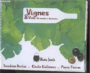 Bild des Verkufers fr Vignes & vins - un monde a decouvrir . zum Verkauf von Le-Livre