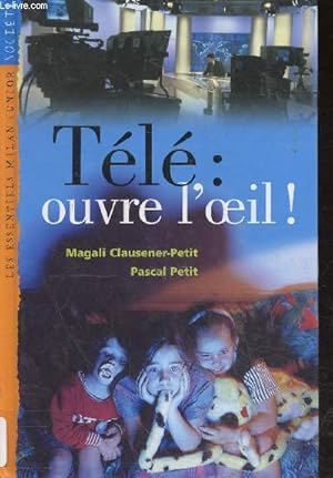 Seller image for Tl : Ouvre l'oeil ! - les essentiels milan junior societe N 30 for sale by Le-Livre