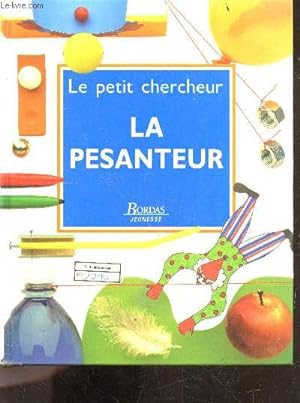 Seller image for La pesanteur - collection le petit chercheur for sale by Le-Livre