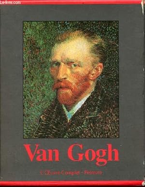 Imagen del vendedor de Vincent Van Gogh l'oeuvre complet - peinture - Volume 1 : Etten, avril 1881 - Paris, fvrier 1888 + Volume 2 : Arles, fvroer 1888 - Auvers-sur-Oise,juillet 1890. a la venta por Le-Livre