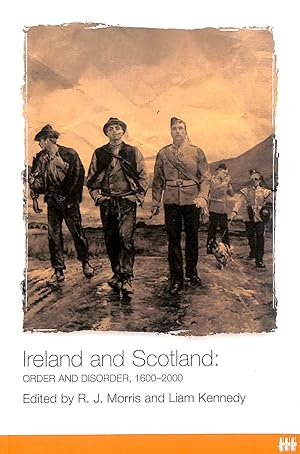 Seller image for Ireland and Scotland: Order and Disorder, 1600-2000 for sale by M Godding Books Ltd