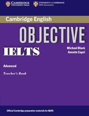 Bild des Verkufers fr Objective IELTS Advanced Teacher's Book zum Verkauf von WeBuyBooks