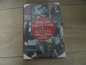 Bild des Verkufers fr Along the Cherry Lane: Tales from the Life of Music Industry Legend Milton Okun zum Verkauf von Walkingwords