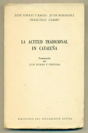 Seller image for LA ACTITUD TRADICIONAL EN CATALUA for sale by Ducable Libros