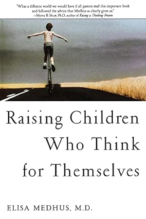 Seller image for Raising Children Who Think for Themselves for sale by WeBuyBooks