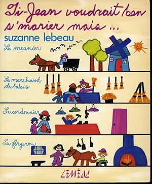 Seller image for Ti-Jean voudrait ben s'marier mais for sale by Librairie Le Nord