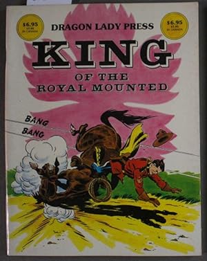 Seller image for King of the Royal Mounted (Newspaper Comic Strips 12/5/49 - 11/25/50); (Dragon Lady Productions #1 featuring.) for sale by Comic World