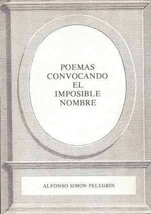 Imagen del vendedor de POEMAS CONVOCANDO EL IMPOSIBLE NOMBRE. a la venta por Librería Torreón de Rueda