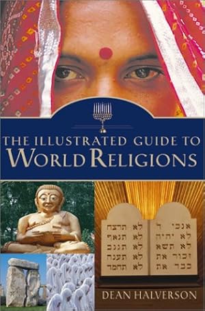 Imagen del vendedor de Illustrated Guide to World Religions, The a la venta por Reliant Bookstore