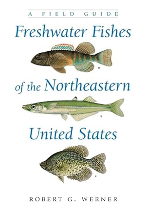 Seller image for Freshwater Fishes of the Northeastern United States (Paperback) for sale by Grand Eagle Retail