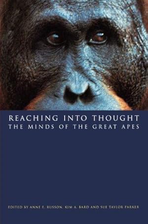 Bild des Verkufers fr Reaching into Thought: The Minds of the Great Apes zum Verkauf von WeBuyBooks