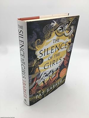 Seller image for The Silence of the Girls (Signed) for sale by 84 Charing Cross Road Books, IOBA