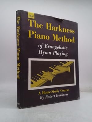 Bild des Verkufers fr The Harkness piano method of evangelistic hymn playing: A home-study course zum Verkauf von ThriftBooksVintage