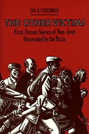 Seller image for The Other Victims: First-Person Stories of Non-Jews Persecuted by the Nazis for sale by Reliant Bookstore