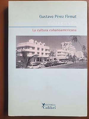 Imagen del vendedor de Vidas en vilo: la cultura cubanoamericana (Spanish Edition) a la venta por El Gato de Papel