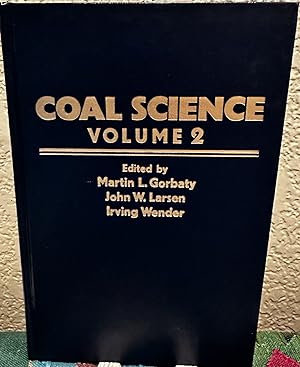 Image du vendeur pour Coal Science Volume 2 mis en vente par Crossroads Books