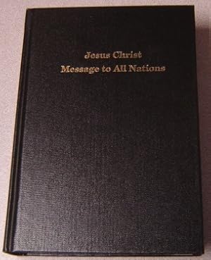 Seller image for Jesus Christ Message to all Nations for sale by Books of Paradise