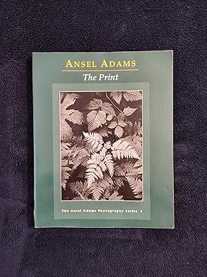 Imagen del vendedor de THE PRINT: THE ANSEL ADAMS PHOTOGRAPHY SERIES #3 a la venta por JB's Book Vault