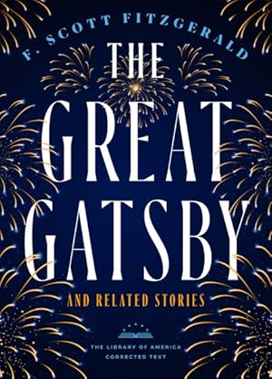 Imagen del vendedor de Great Gatsby and Related Stories : The Library of America Corrected Text a la venta por GreatBookPrices