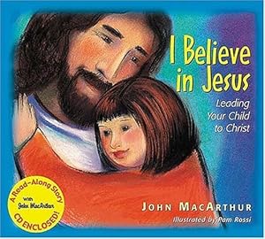 Image du vendeur pour I Believe In Jesus: Leading Your Child to Christ mis en vente par Reliant Bookstore