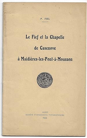 le FIEF et la Chapelle de CASENOVE à Maidières-les-Pont-à-Mousson