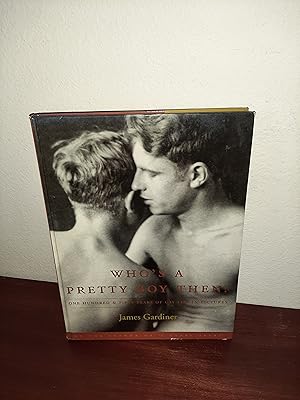 Bild des Verkufers fr Who's a Pretty Boy, Then?: One Hundred & Fifty Years of Gay Life in Pictures zum Verkauf von AwardWinningBooks