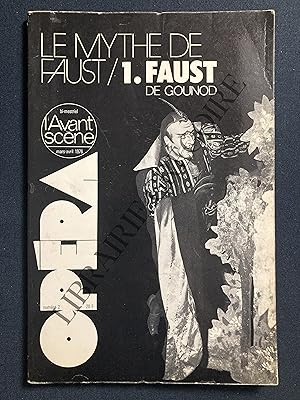 L'AVANT SCENE-OPERA-N°2-MARS ET AVRIL 1976-LE MYTHE DE FAUST-1-FAUST DE GOUNOD