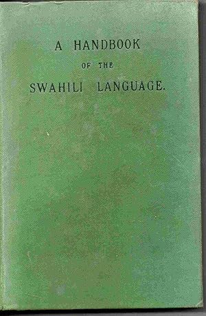 Imagen del vendedor de A Handbook of the Swahili Language as Spoken in Zanzibar a la venta por Joy Norfolk, Deez Books
