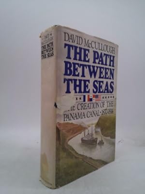 Imagen del vendedor de The Path Between the Seas: The Creation of the Panama Canal 1870-1914 by David McCullough (1977-06-15) a la venta por ThriftBooksVintage