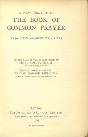 Seller image for A New History of The Book of Common Prayer with a rationale of its offices for sale by WeBuyBooks