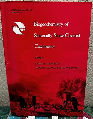 Seller image for Biogeochemistry of Seasonally Snow-Covered Catchments for sale by Crossroads Books
