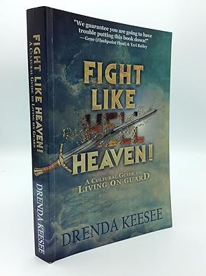 Seller image for FIGHT LIKE HEAVEN! A Cultural Guide to Living on Guard for sale by Kubik Fine Books Ltd., ABAA