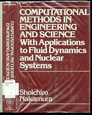 Immagine del venditore per Computational methods in engineering and science: With applications to fluid dynamics and nuclear systems venduto da -OnTimeBooks-