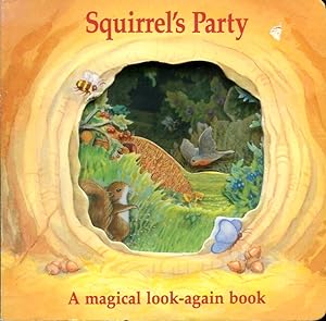 Seller image for Squirrel's Party : : A Magical Look-Again Book for sale by Godley Books