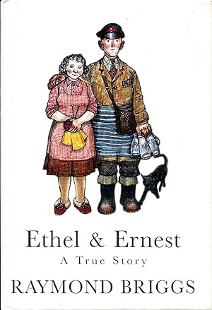 Ethel & Ernest : A True Story