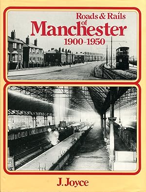 Roads and Rails of Manchester 1900-1950